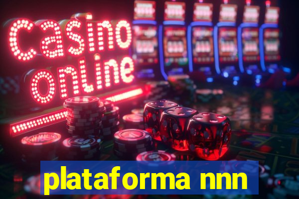 plataforma nnn